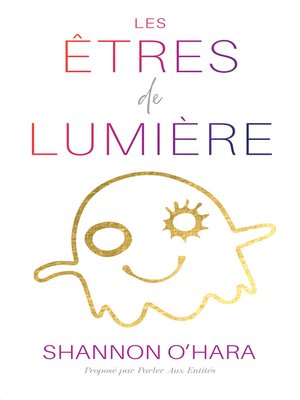 cover image of LES ÊTRES DE LUMIÈRE